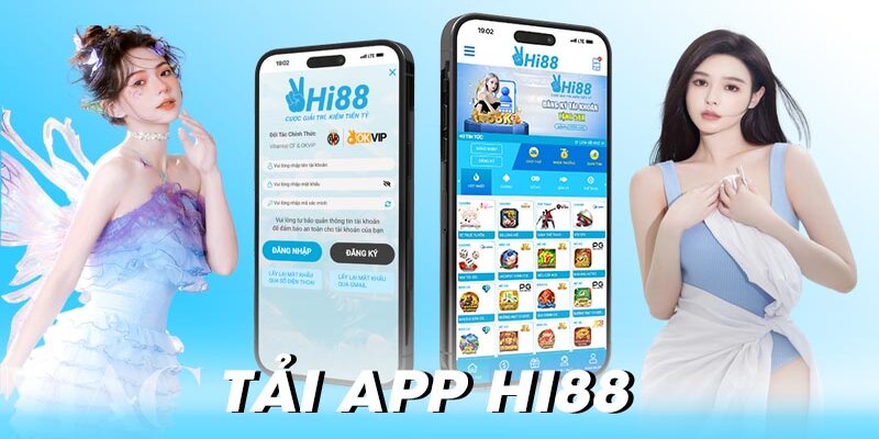 Lợi ích to lớn của việc tải app Hi88